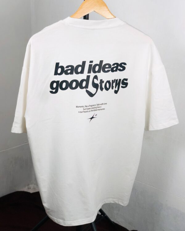 BAD IDEAS